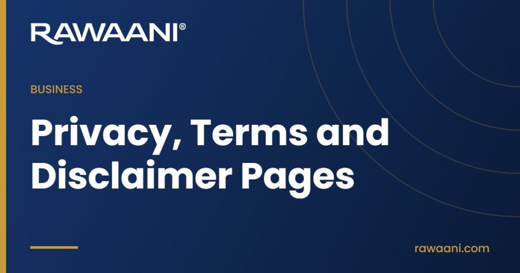 Privacy, Terms and Disclaimer Pages - Rawaani blog